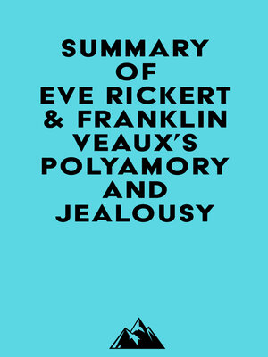 cover image of Summary of Eve Rickert & Franklin Veaux's Polyamory and Jealousy